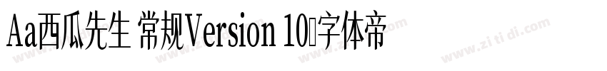 Aa西瓜先生 常规Version 10字体转换